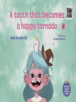 cover image of A tooth that becomes a happy tornado